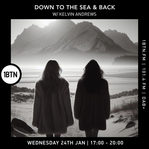 Down To The Sea & Back w/ Kelvin Andrews - 24.01.24