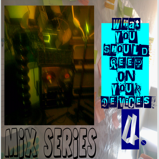 What You Should Keep On Your Devices - Mix Series - No.4