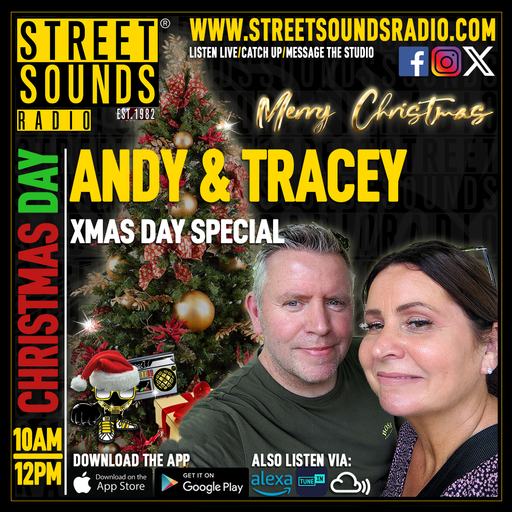 Andy & Tracey and The Christmas Day Special on Street Sounds Radio 1000-1200 25/12/2025