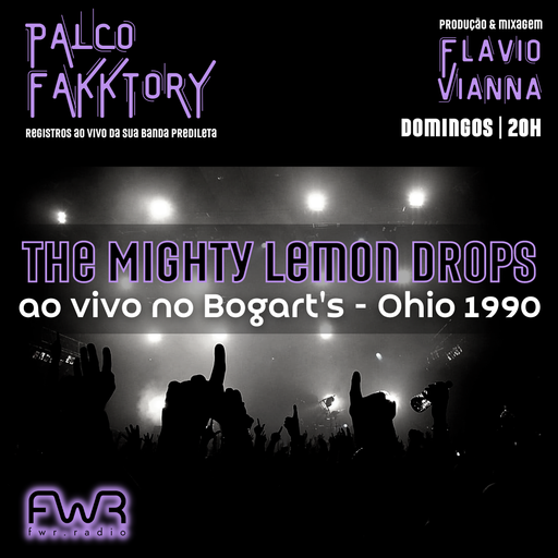 Palco Fakktory 168 - The Might Lemon Drops - 4.8.2024