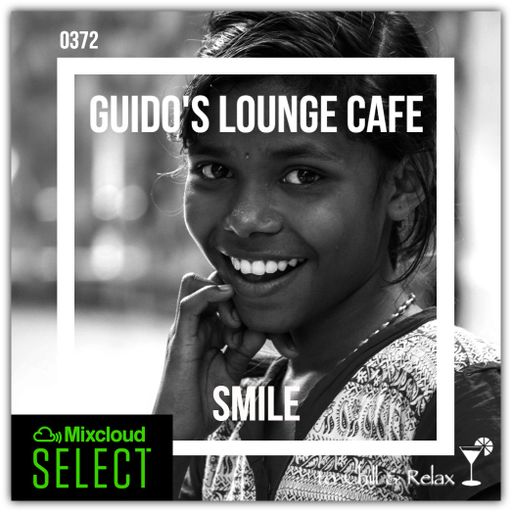 Guido's Lounge Cafe Broadcast 0372 Smile (20190419)
