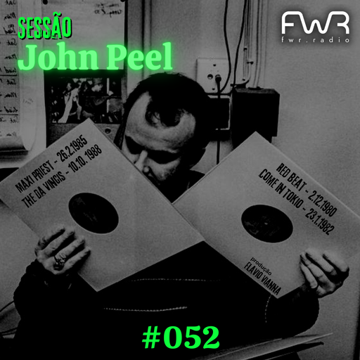 Sessão John Peel 052 - 28.7.2022