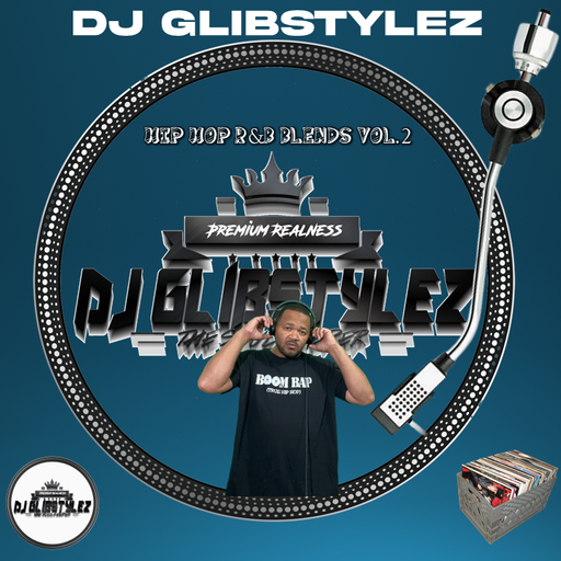 DJ GlibStylez - Hip Hop R&B Blends Vol.2