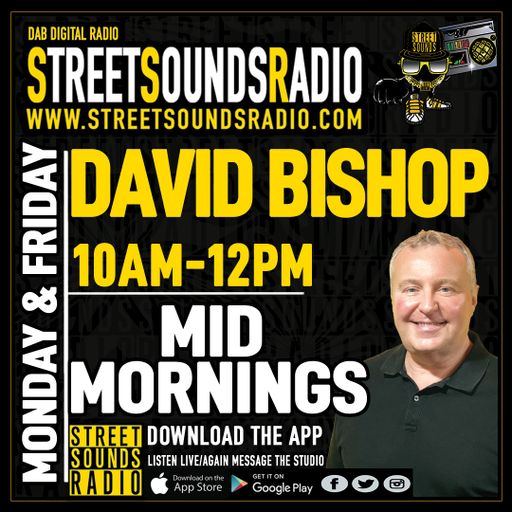 Mid Mornings with David Bishop on Street Sounds Radio 1000-1200 25/10/2021