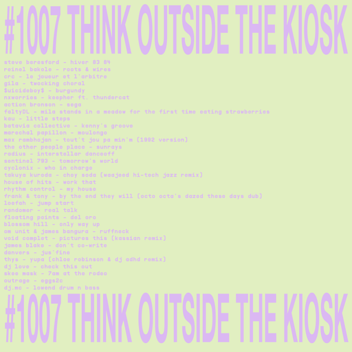 #1007 NEW NXWORRIES | JAMES BLAKE | KASSIAN | OCTO OCTA | SKEE MASK | ACTION BRONSON