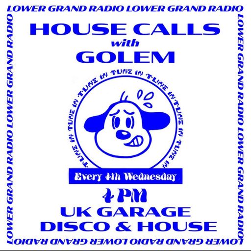 House Calls w/ golem (08.31.22)