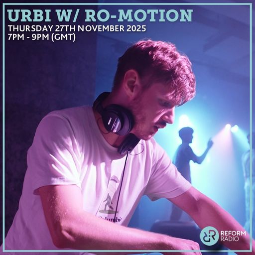 Urbi w/ Ro-Motion 27th November 2025