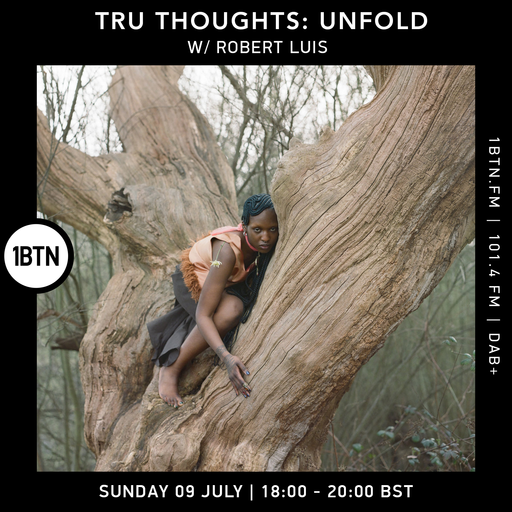 Tru-Thoughts: Unfold with Robert Luis - 09.07.2023