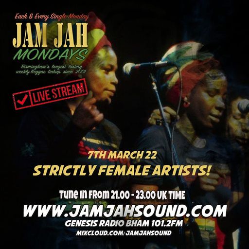 Jam Jah Lockdown Mondays - 7th March - Female artist special
