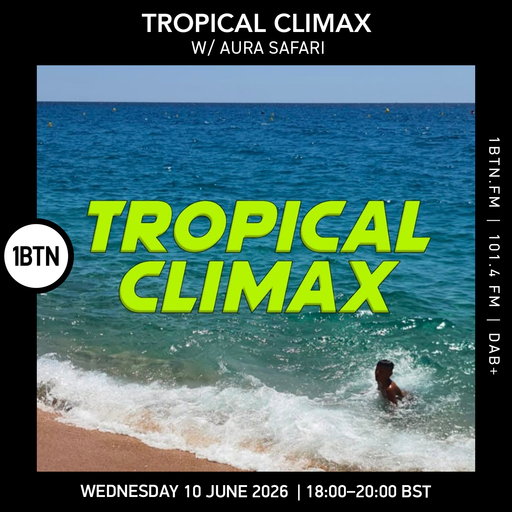 Tropical Climax w/ Aura Safari - 10.06.26
