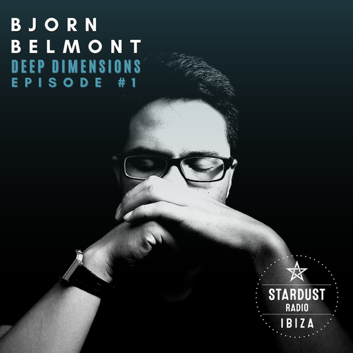 Bjorn Belmont	Bjorn Belmont - Deep Dimensions Ep. 1