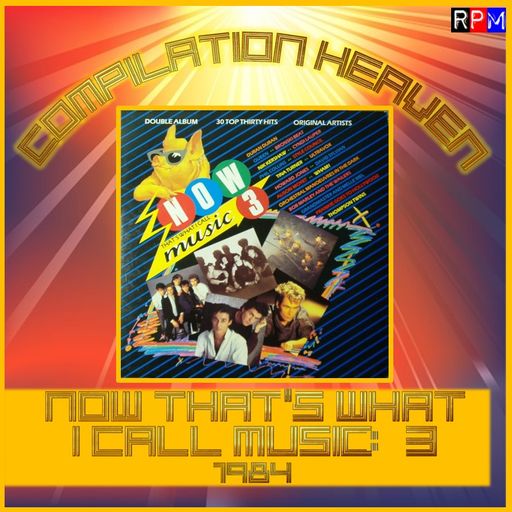 COMPILATION HEAVEN : NOW THAT'S WHAT I CALL MUSIC 3 (1984)