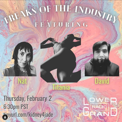 Freaks of the Industry ft. Nat David and Titania (02.03.2023)