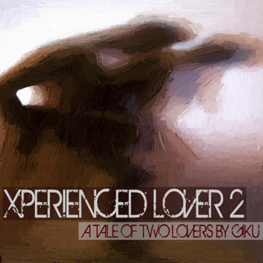 The Xperienced Lover 2 | A Tale Of Two Lovers