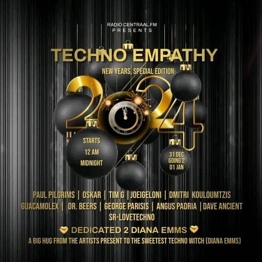Techno Empathy & Friends New Year 2K24 for www.radiocentraal.fm (NL) Dedicated to Diana Emms