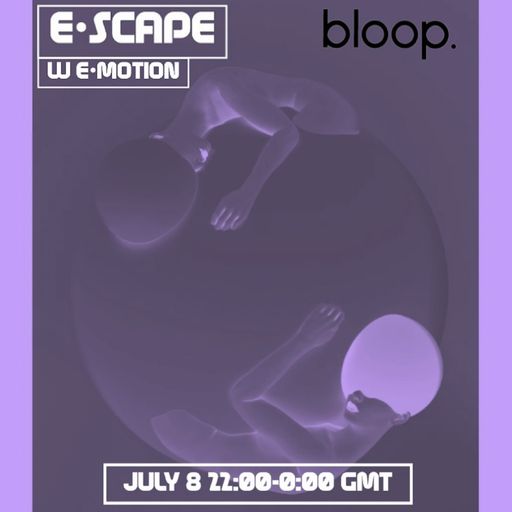 e•scape w e•motion - 08.07.22