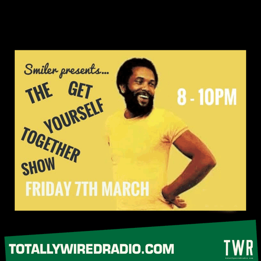 Get Yourself Together ~ Paul ‘Smiler’ Anderson ~ 07.03.25