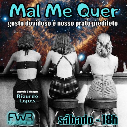 Mal Me Quer 114 - 27.7.2024