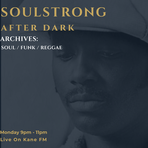 SoulStrong After Dark / Soul / Funk / Old School Hip Hop / Reggae