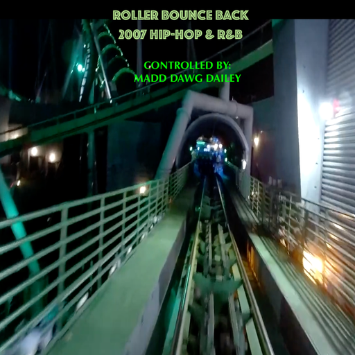 Roller-Bounce Back: 2007 Hip-Hop & R&B