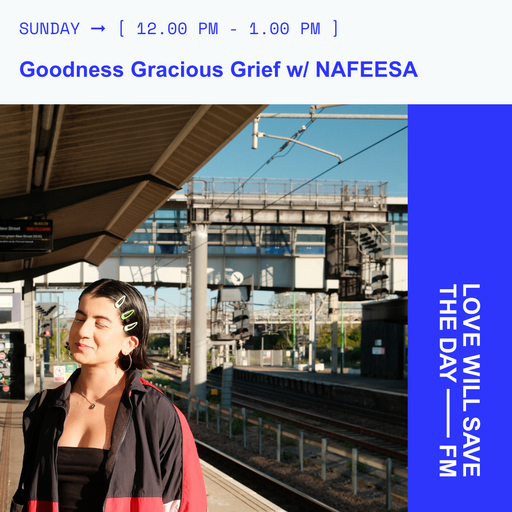 2026-05-31 Goodness Gracious Grief | LWSTD-FM