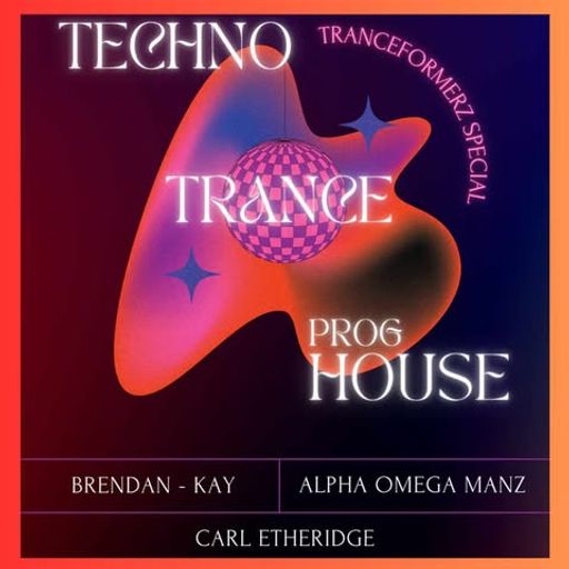 TranceFormerz  (Mixed By Brandan Kay - Alpha Omega Manz & Carl Etheridge)