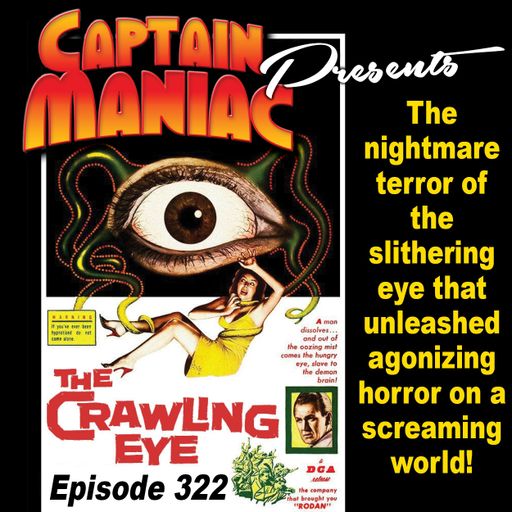 Episode 322 / The Crawling Eye