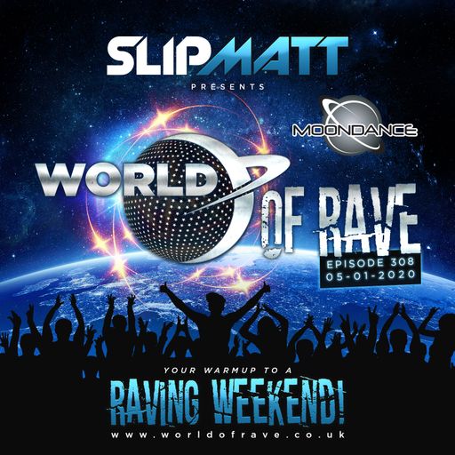 Slipmatt - World Of Rave #308