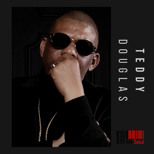 Teddy Douglas / Mi-Soul Radio /  Wed 7pm - 9pm / 31-08-2022