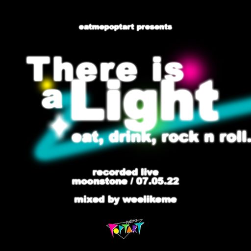 weelikeme / eatmepoptart / live at moonstone / 07.05.22