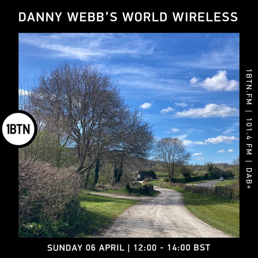 Danny Webb's World Wireless - 06.04.25