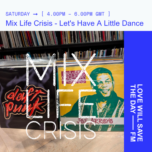 2025-05-10 Mix Life Crisis | LWSTD-FM