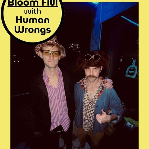Bloom FM w/ Human Wrongs @ Offlandish Boat Party