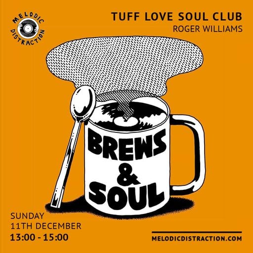 Tuff Love Soul Club with Roger Williams (December '22)