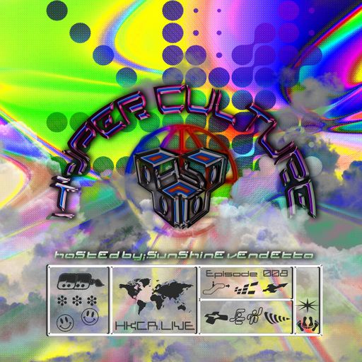 Hyperculture hosted by Sunshine Vendetta - 01/05/2021