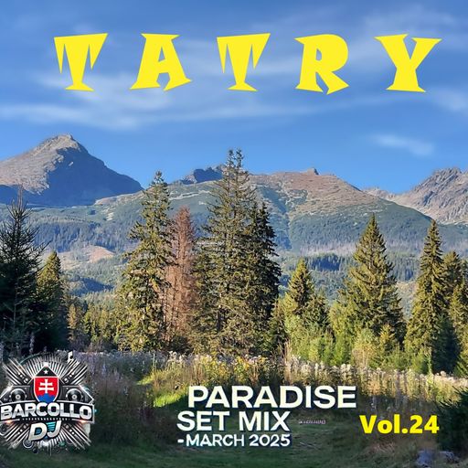 TATRY Paradise Set Mix Vol. 24 March 2025