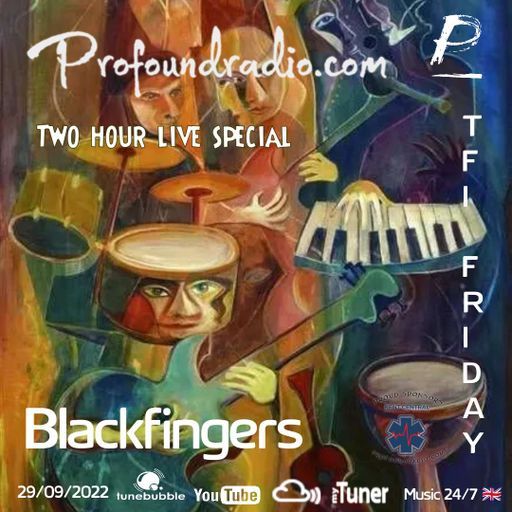 BLACKFINGERS JOURNEYS TO UTOPIA #7 ON TFI FRIDAY 30/09/22
