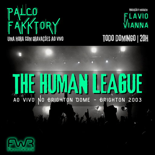 Palco Fakktory 102 - The Human League - 5.2.2023
