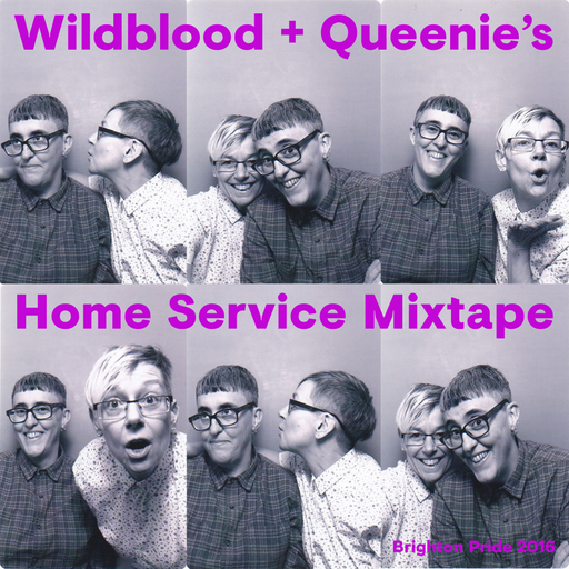 Wildblood + Queenie's Home Service Mixtape Brighton Pride 2016