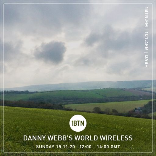 Danny Webb's World Wireless - 15.11.2020