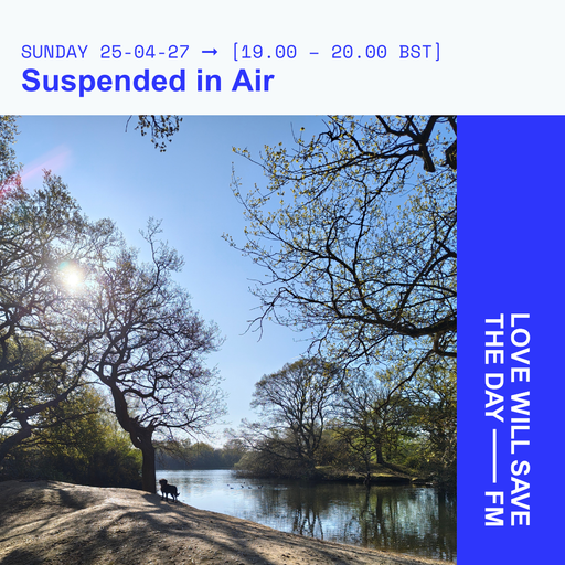 2025-04-27 Suspended in Air | LWSTD-FM