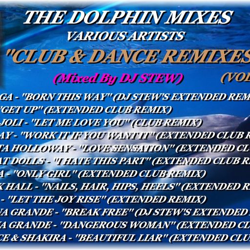 THE DOLPHIN MIXES - VARIOUS ARTISTS - ''CLUB & DANCE REMIXES'' (VOLUME 7)