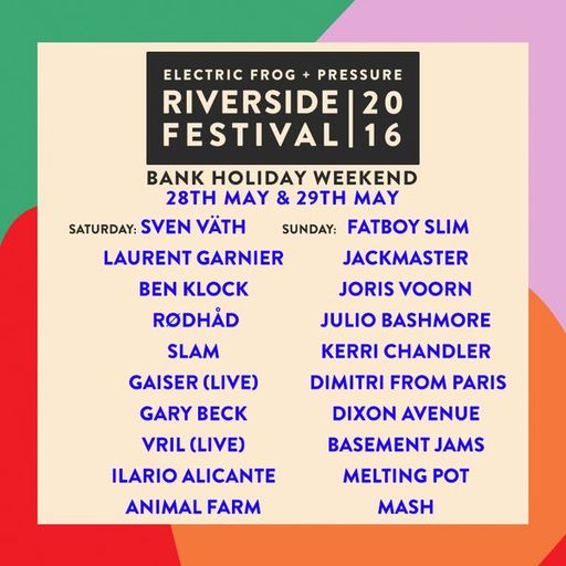 Laurent Garnier at Electric Frog x Pressure Riverside Festival (Glasgow-UK) - 28 May 2016