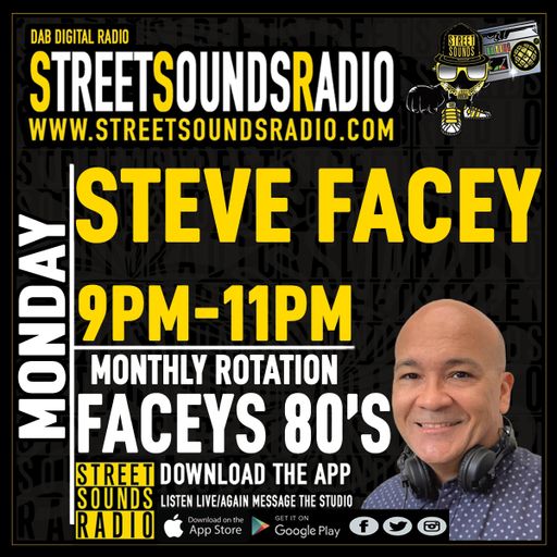 Faceys 80's with Steve Facey on Street Sounds Radio 2100-2300 04/10/2021