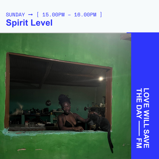 2025-06-15 Spirit Level | LWSTD-FM