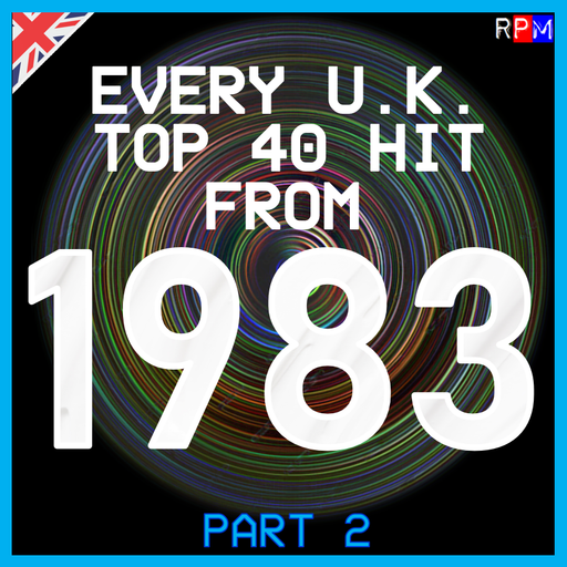 EVERY UK TOP 40 HIT OF 1983 : 02 *SELECT EARLY ACCESS*