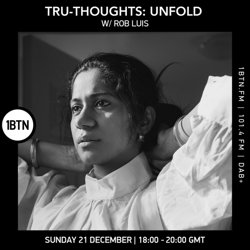 Tru-Thoughts: Unfold w/ Rob Luis - 21.12.25