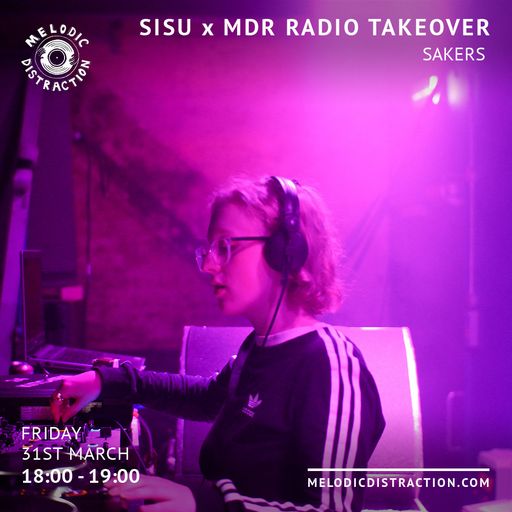 Sisu & Friends Radio Takeover with Sakers (March '23)