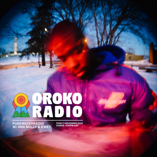 Awa Mally & Kwey - PUREWATERRADIO - 17th November 2022