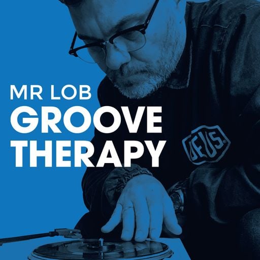 Groove Therapy Guest Mix - DJ Mr Lob